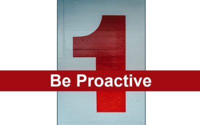 Be Proactive