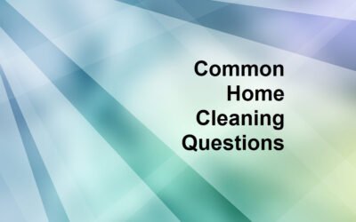 Common Home Cleaning Questions